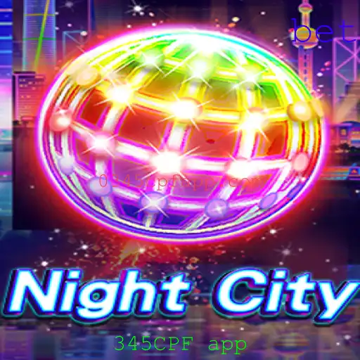 NightCity e o Fascinante Mundo do 345CPF App